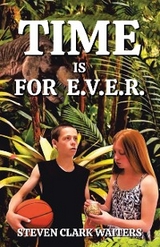 Time Is for E.V.E.R. -  Steven Clark Waiters