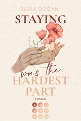 Staying Was The Hardest Part (Hardest Part 1) -  Rabia Do?an