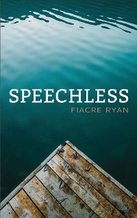 Speechless -  Fiacre Ryan