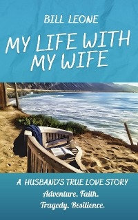 My Life with My Wife -  Bill Leone