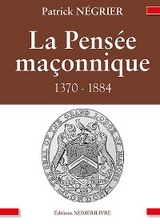 La Pensée maçonnique - Patrick Négrier