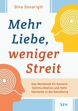 Mehr Liebe, weniger Streit - Gina Senarighi