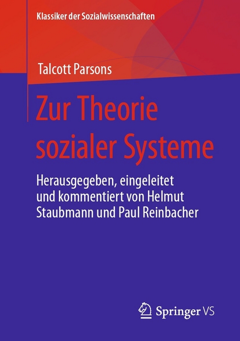 Zur Theorie sozialer Systeme - Talcott Parsons