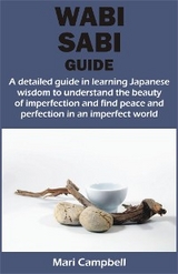 WABI SABI GUIDE - Mari Campbell