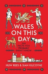 Wales on This Day -  Sian Kilcoyne,  Huw Rees