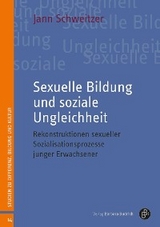 Sexuelle Bildung und soziale Ungleichheit - Jann Schweitzer