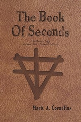 Book of Seconds -  Mark A. Cornelius