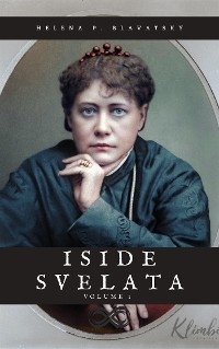 Iside Svelata - Helena Petrovna Blavatsky