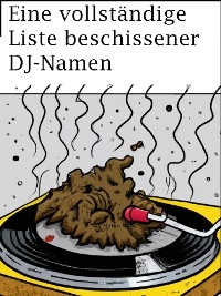 Eine vollständige Liste beschissener DJ-Namen - DJ Murko Murk