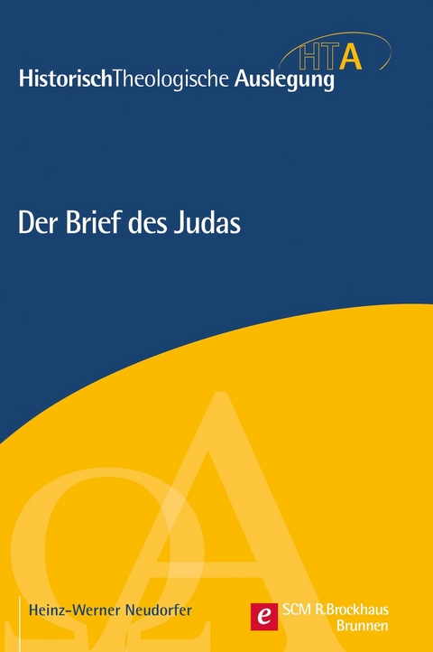 Der Brief des Judas -  Heinz-Werner Neudorfer