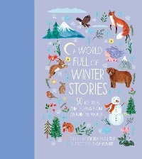 A World Full of Winter Stories - Angela McAllister