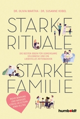 Starke Rituale – starke Familie - Susanne Kobel, Olivia Wartha