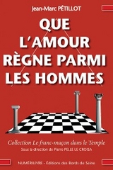 Que l'amour règne parmi les hommes - Jean-Marc Petillot