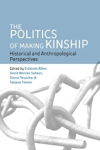 The Politics of Making Kinship - 