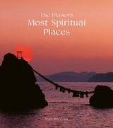 Planet's Most Spiritual Places -  Malcolm Croft