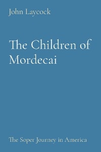 The Children of Mordecai - John Laycock