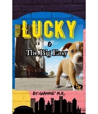 Lucky & The Big Easy -  Gianne' M Robinson