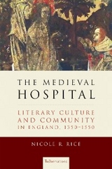 Medieval Hospital -  Nicole R. Rice