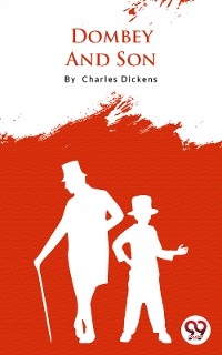 Dombey And Son -  Charles Dickens