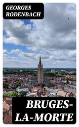 Bruges-la-morte - Georges Rodenbach