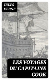 Les voyages du Capitaine Cook - Jules Verne