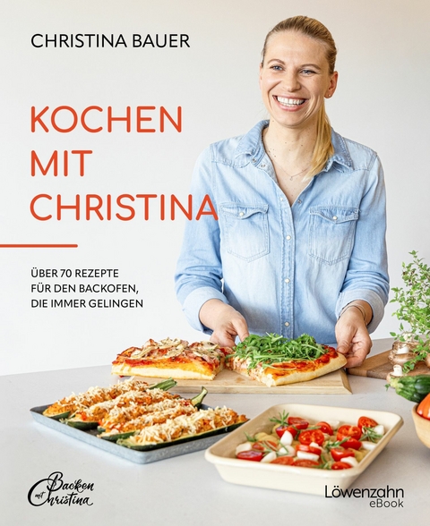 Kochen mit Christina -  Christina Bauer