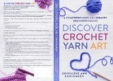 Discover Crochet Yarn Art - Genevieve Ann Christeson