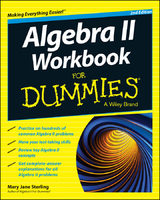 Algebra II Workbook For Dummies - Mary Jane Sterling