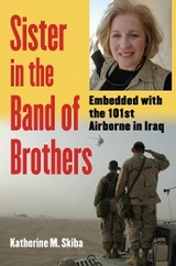 Sister in the Band of Brothers - Katherine M. Skiba