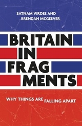 Britain in fragments - Satnam Virdee, Brendan McGeever