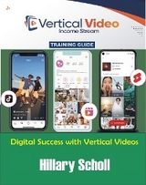 Vertical Video Training Guide -  Hillary Scholl