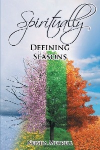 Spiritually Defining Seasons -  Neisha Merrell