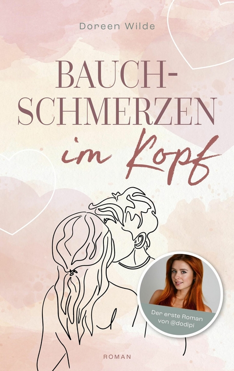 Bauchschmerzen im Kopf -  Doreen Wilde