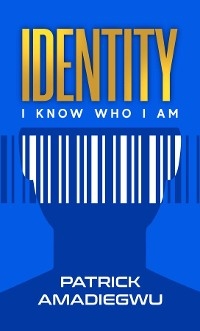 Identity - Patrick Amadiegwu