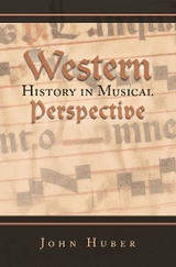 Western History in Musical Perspective - John Huber