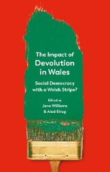 The Impact of Devolution in Wales - 