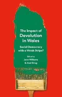 The Impact of Devolution in Wales - 