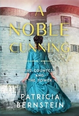 Noble Cunning -  Patricia Bernstein