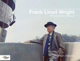 Frank Lloyd Wright -  Jonathan Adams