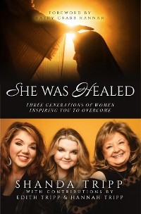 She Was Healed -  Shanda Tripp