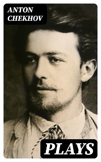 Plays - Anton Chekhov