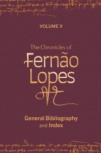 The Chronicles of Fernão Lopes - 