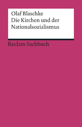 Die Kirchen und der Nationalsozialismus -  Olaf Blaschke