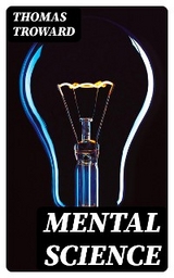 Mental Science - Thomas Troward