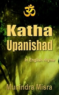 Katha Upanishad - Munindra Misra