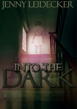 Into the Dark -  Jenny Leidecker