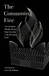 The Consuming Fire - Liane M. Feldman