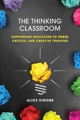 The Thinking Classroom - Alice Vigors