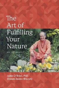 Art of Fulfilling Your Nature -  Justin O'Brien