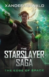 The Starslayer Saga - Xander Oswald